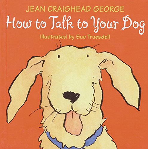 How To Talk To Your Dog