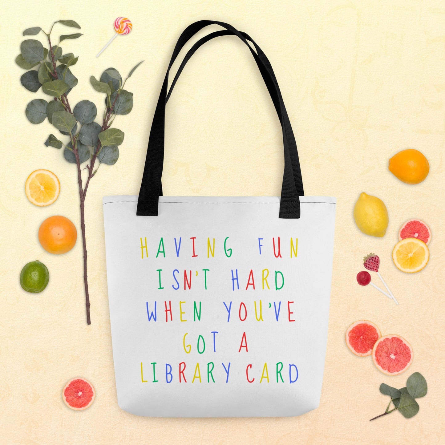 Having Fun Isn't Hard When You've Got a Library Card Tote Bag