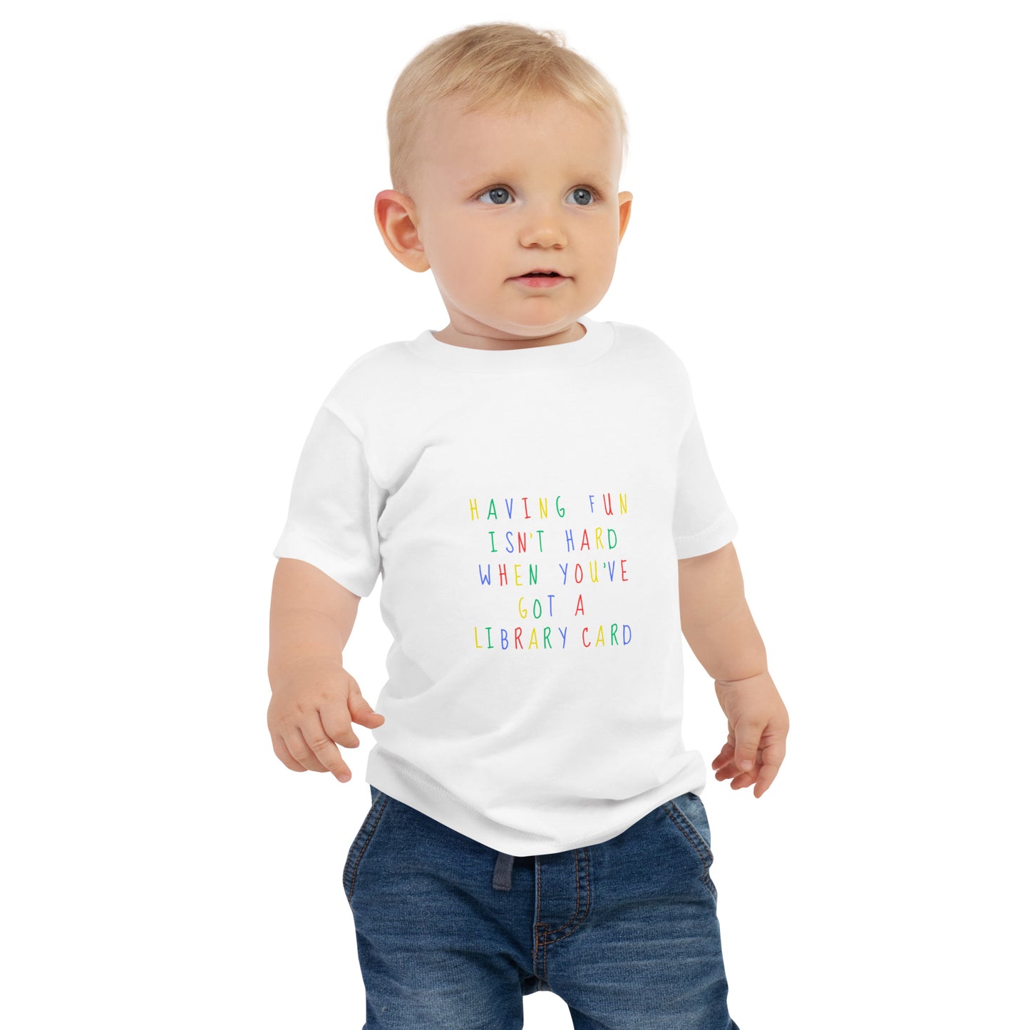 Having Fun Isn't Hard When You've Got a Library Card Baby Jersey Short Sleeve Tee