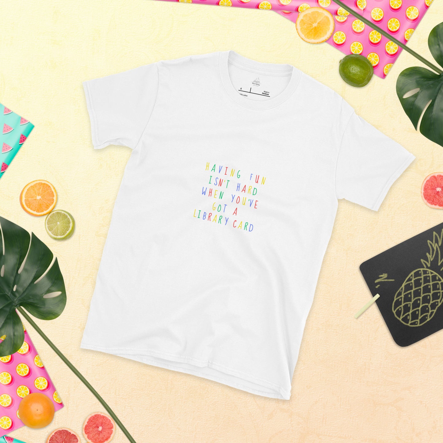 Having Fun Isn't Hard When You've Got a Library Card Short-Sleeve Unisex T-Shirt