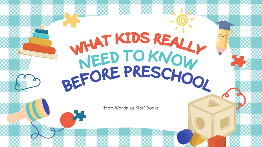 What Kids' REALLY Need to Know Before Pre-K