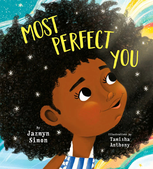 Most Perfect You by Jazmyn Simon: The Power of Kids Diversity Books