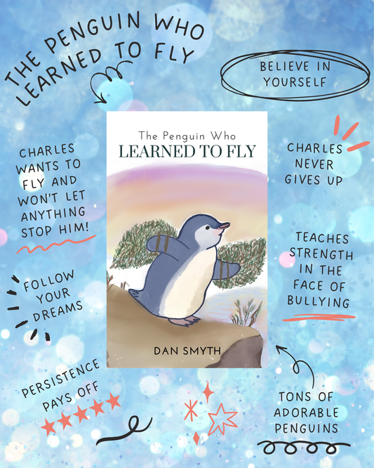 Introducing Charles the Penguin in The Penguin Who Learned to Fly by Dan Smyth
