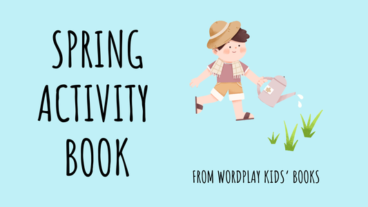 Printable Spring Activities for Kids: A Fun and Educational Free Resource from Wordplay Kids' Books