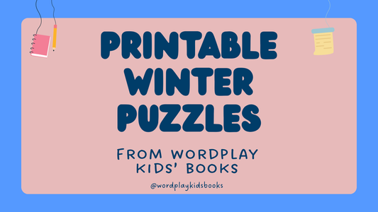 Printable Winter Puzzles from Wordplay Kids' Books: Free PDF Download!