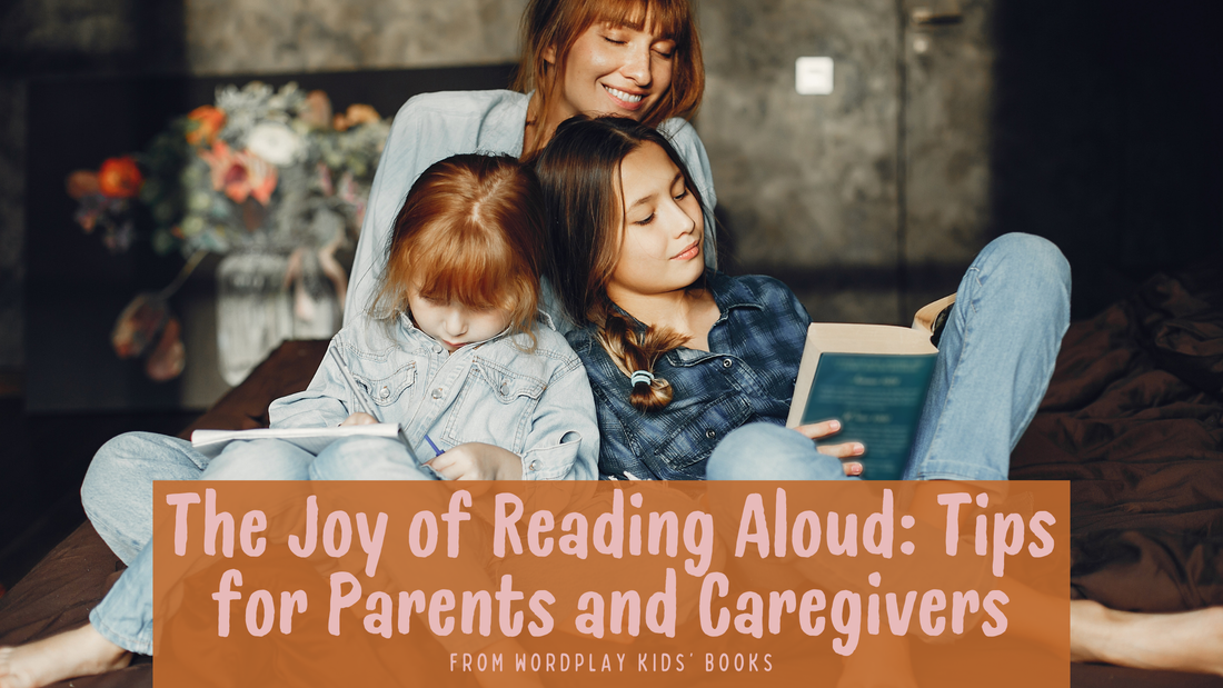 The Joy of Reading Aloud: Tips for Parents and Caregivers