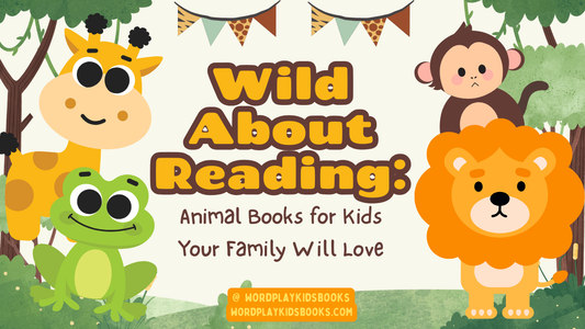 Wild About Reading: Animal Books for Kids Your Family Will Love