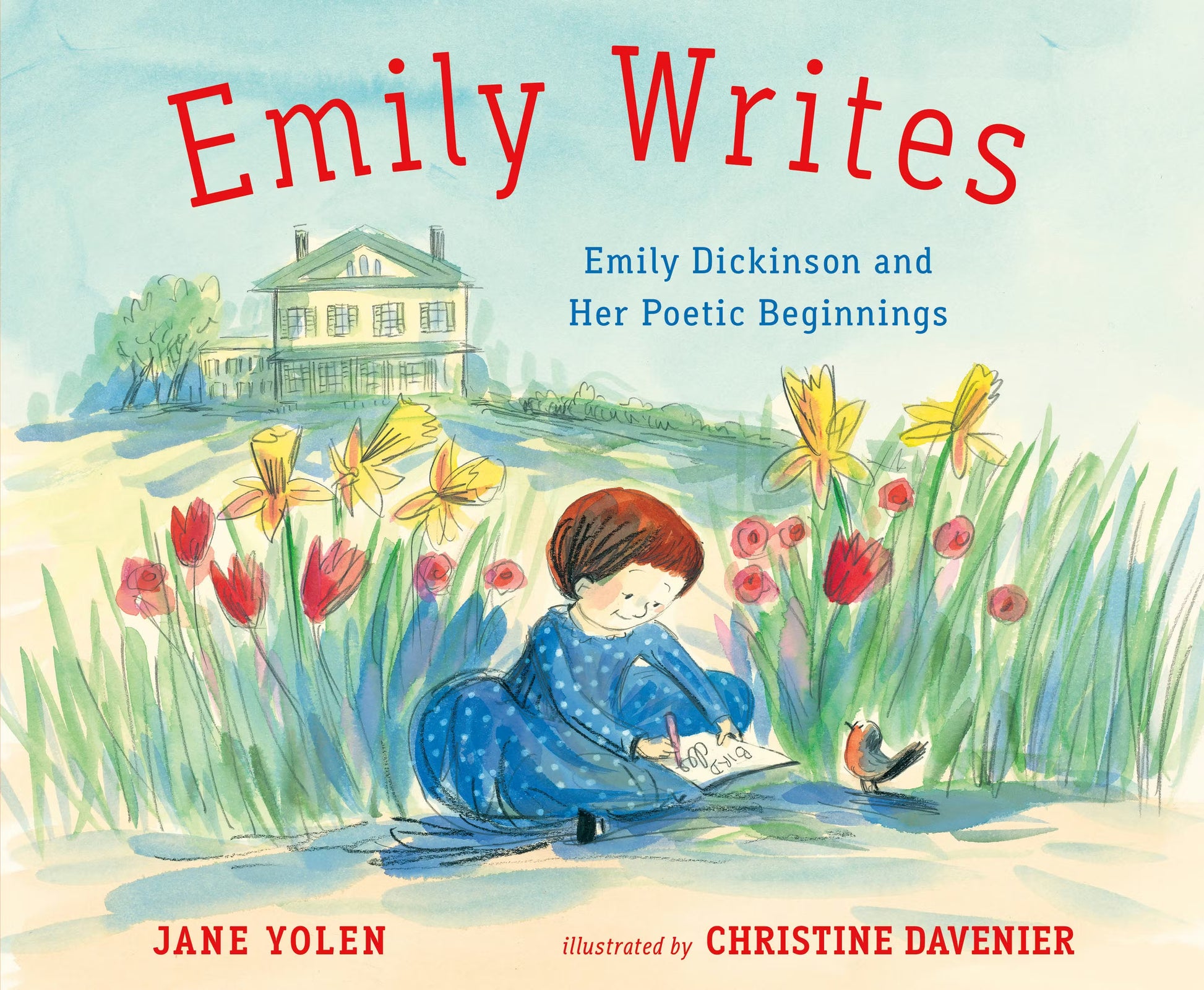 Cover of the children's picture book 'Emily Writes: Emily Dickinson and Her Poetic Beginnings' by Jane Yolen, illustrated by Christine Davenier.