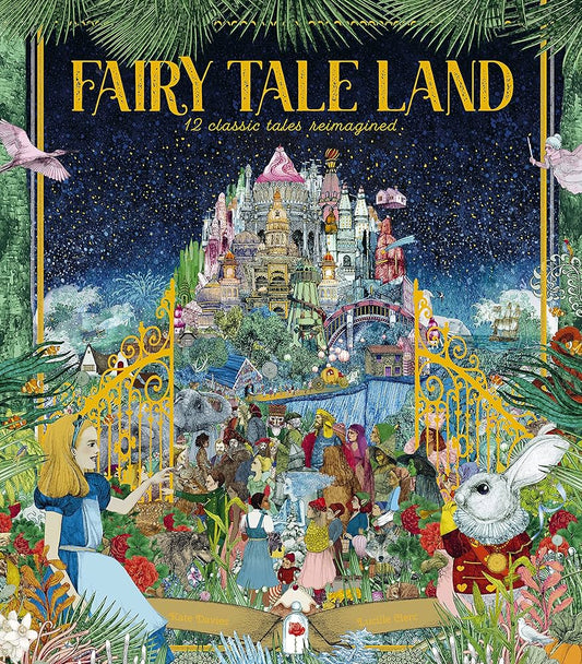 Cover of Fairy Tale Land: 12 Classic Tales Reimagined by Kate Davies, illustrated by Lucille Clerc with a fantasy landscape and characters.