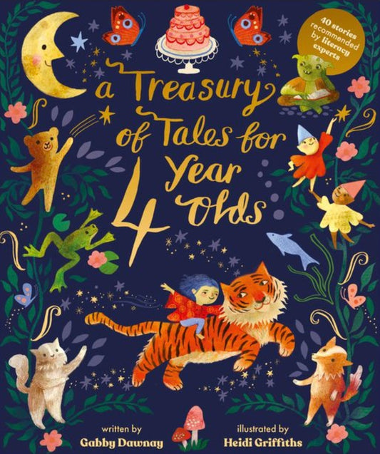 A Treasury of Tales for Four Year Olds: 40 Stories Recommended by Literacy Experts