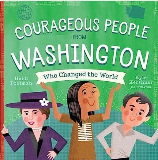 Courageous People from Washington Who Changed the World (Little Heroes)