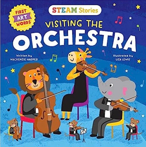 Visiting the Orchestra: First Art Words (STEAM Stories)